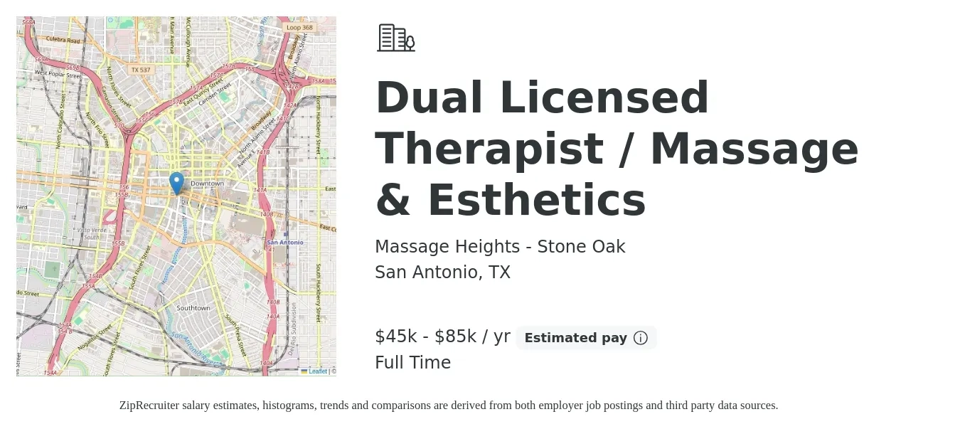 Massage Heights - Stone Oak job posting for a Dual Licensed Therapist / Massage & Esthetics in San Antonio, TX with a salary of $45,000 to $85,000 Yearly with a map of San Antonio location.