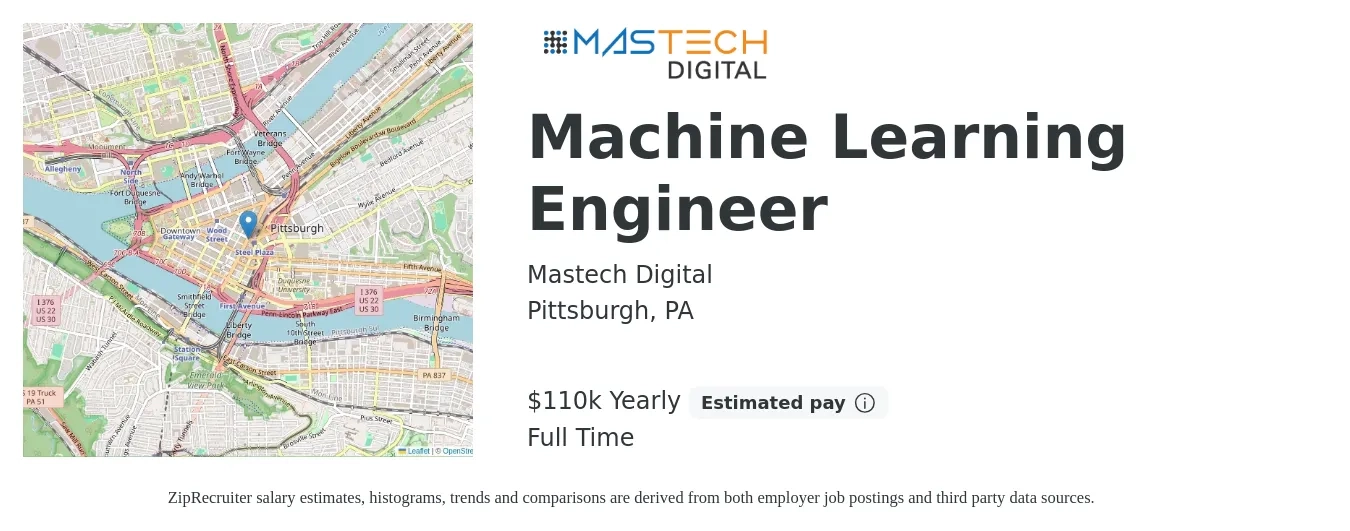 Mastech Digital job posting for a Machine Learning Engineer in Pittsburgh, PA with a salary of $110,000 Yearly with a map of Pittsburgh location.