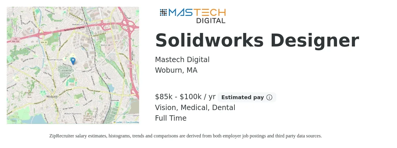 Mastech Digital job posting for a Solidworks Designer in Woburn, MA with a salary of $85,000 to $100,000 Yearly and benefits including life_insurance, medical, pto, retirement, vision, and dental with a map of Woburn location.