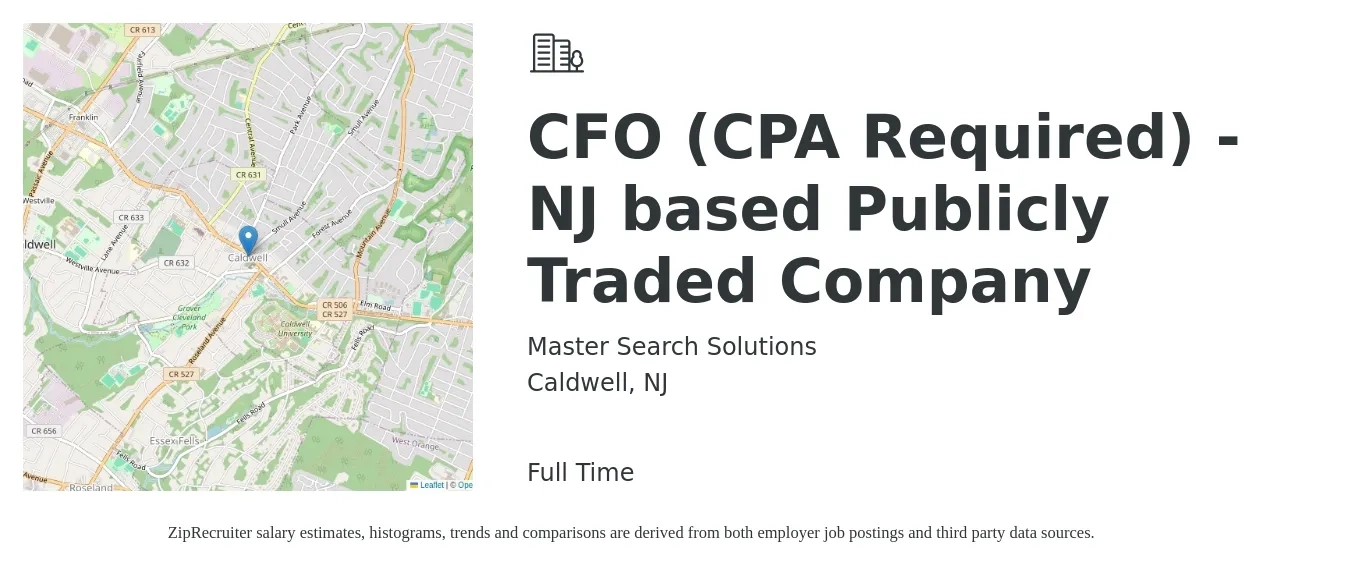 Master Search Solutions job posting for a CFO (CPA Required) - NJ based Publicly Traded Company in Caldwell, NJ with a salary of $153,000 to $434,100 Yearly with a map of Caldwell location.