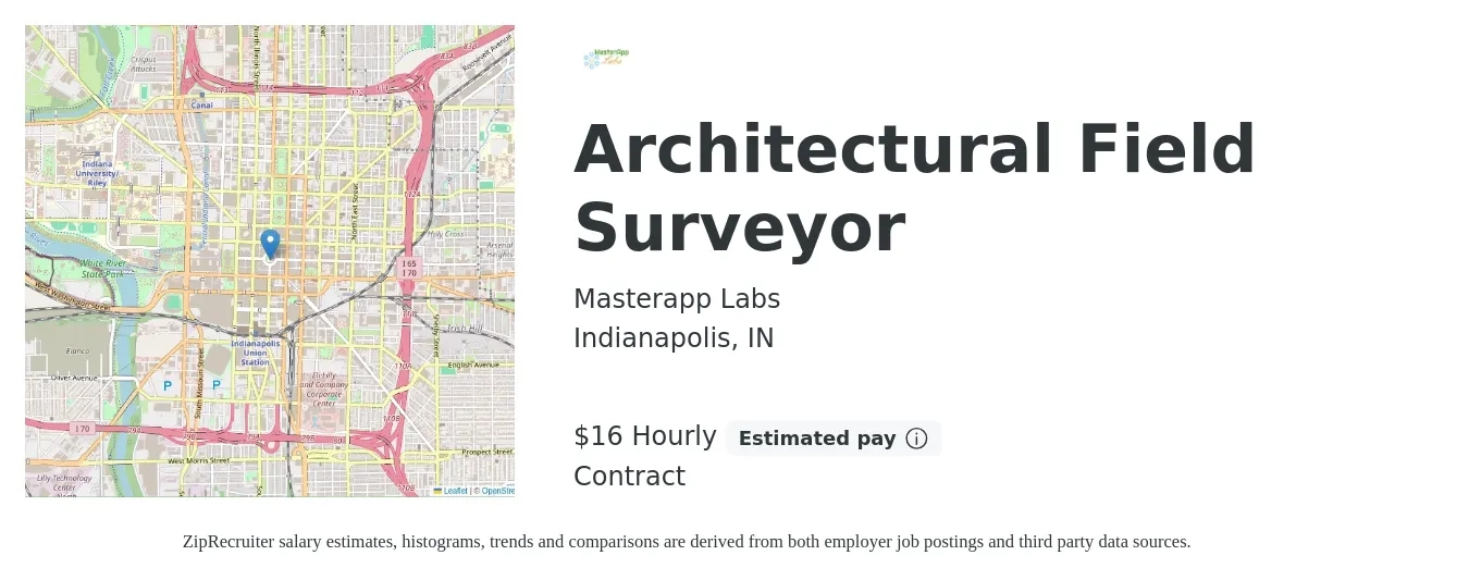 Masterapp Labs job posting for a Architectural Field Surveyor in Indianapolis, IN with a salary of $17 Hourly with a map of Indianapolis location.