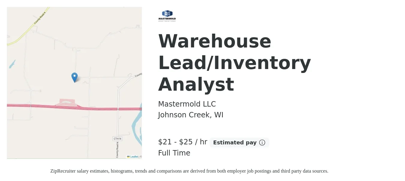 Mastermold LLC job posting for a Warehouse Lead/Inventory Analyst in Johnson Creek, WI with a salary of $22 to $27 Hourly with a map of Johnson Creek location.