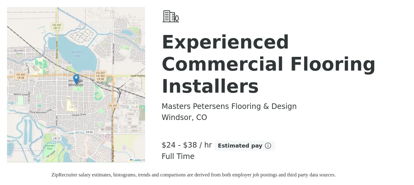 Masters Petersens Flooring & Design job posting for a Experienced Commercial Flooring Installers in Windsor, CO with a salary of $25 to $40 Hourly with a map of Windsor location.