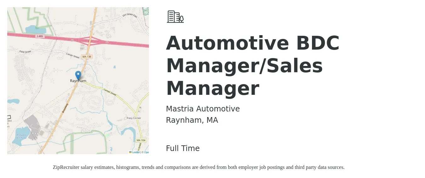 Mastria Automotive job posting for a Automotive BDC Manager/Sales Manager in Raynham, MA with a salary of $59,400 to $108,000 Yearly with a map of Raynham location.