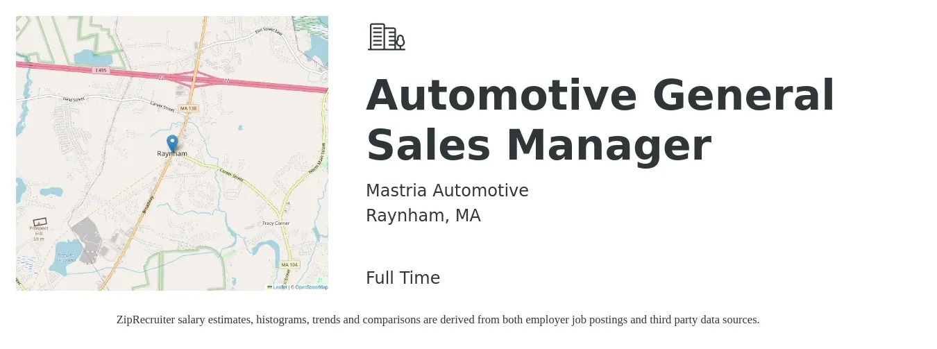 Mastria Automotive job posting for a Automotive General Sales Manager in Raynham, MA with a salary of $103,900 to $146,800 Yearly with a map of Raynham location.