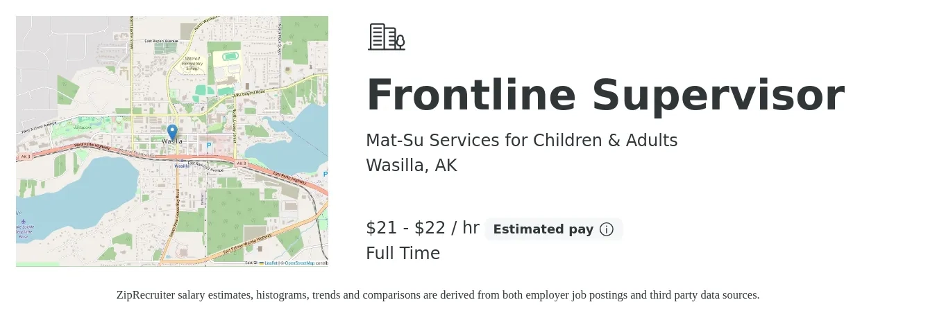 Mat-Su Services for Children & Adults job posting for a Frontline Supervisor in Wasilla, AK with a salary of $23 to $24 Hourly with a map of Wasilla location.