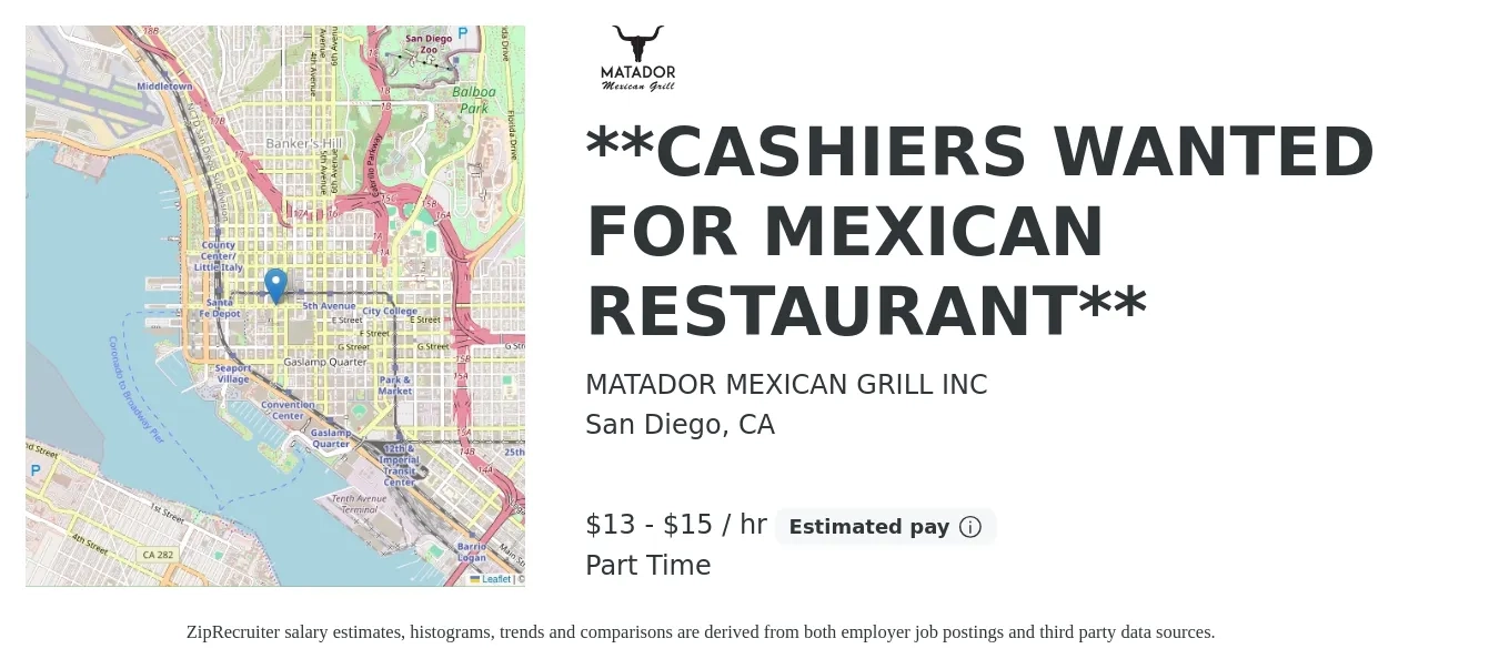 MATADOR MEXICAN GRILL INC job posting for a **CASHIERS WANTED FOR MEXICAN RESTAURANT** in San Diego, CA with a salary of $14 to $16 Hourly with a map of San Diego location.