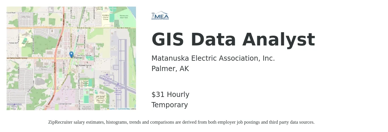 Matanuska Electric Association, Inc. job posting for a GIS Data Analyst in Palmer, AK with a salary of $33 Hourly with a map of Palmer location.
