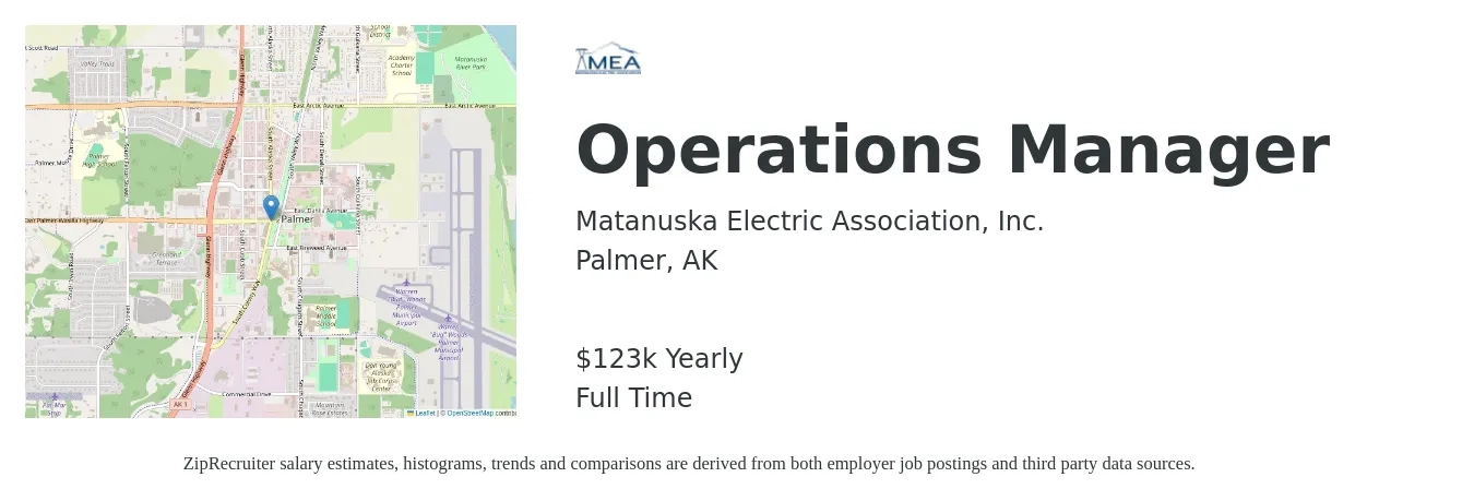 Matanuska Electric Association, Inc. job posting for a Operations Manager in Palmer, AK with a salary of $123,011 Yearly with a map of Palmer location.