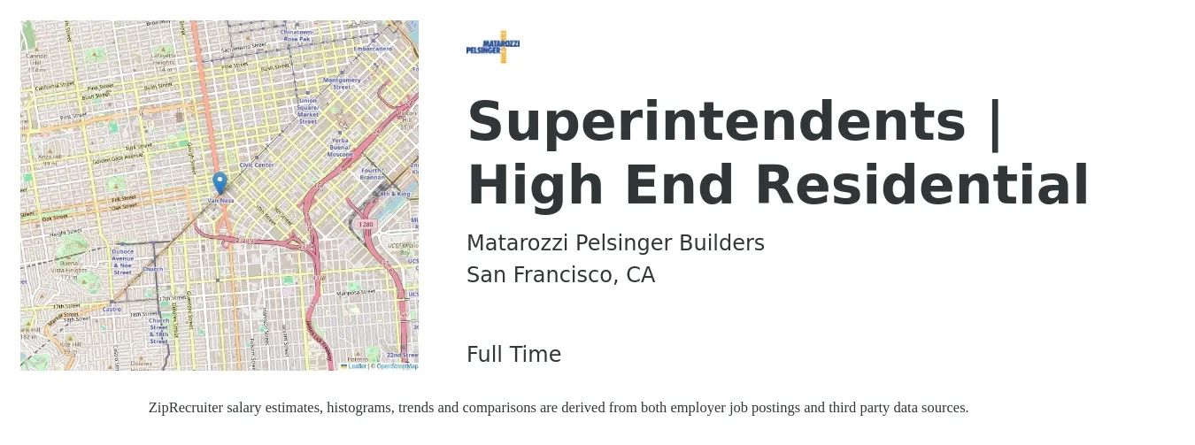 Matarozzi Pelsinger Builders job posting for a Superintendents | High End Residential in San Francisco, CA with a salary of $130,000 to $190,000 Yearly with a map of San Francisco location.