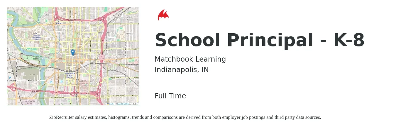 Matchbook Learning job posting for a School Principal - K-8 in Indianapolis, IN with a salary of $67,400 to $107,600 Yearly with a map of Indianapolis location.