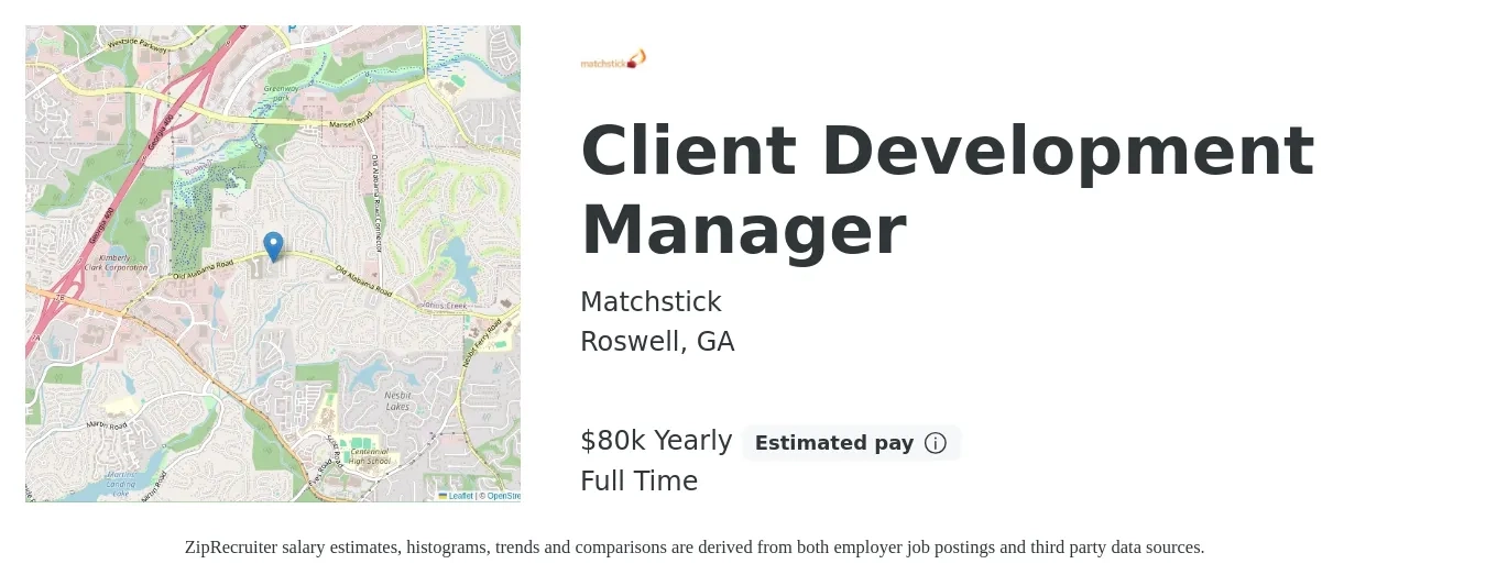 Matchstick job posting for a Client Development Manager in Roswell, GA with a salary of $80,000 Yearly with a map of Roswell location.