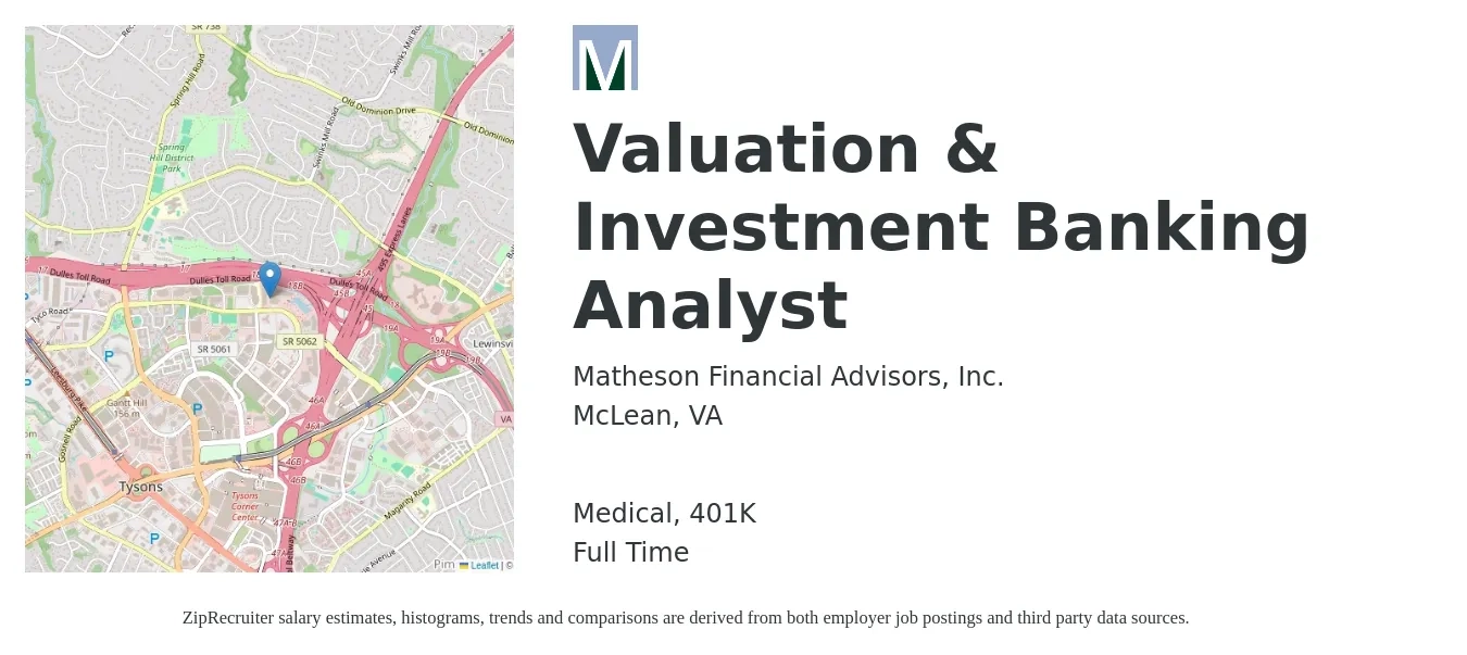 Matheson Financial Advisors, Inc. job posting for a Valuation & Investment Banking Analyst in McLean, VA with a salary of $70,800 to $115,700 Yearly and benefits including medical, and 401k with a map of McLean location.