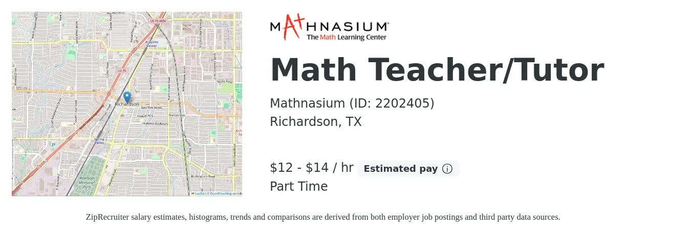 Mathnasium (ID: 2202405) job posting for a Math Teacher/Tutor in Richardson, TX with a salary of $13 to $15 Hourly with a map of Richardson location.