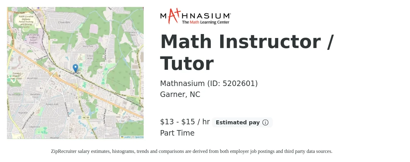 Mathnasium (ID: 5202601) job posting for a Math Instructor / Tutor in Garner, NC with a salary of $14 to $16 Hourly with a map of Garner location.