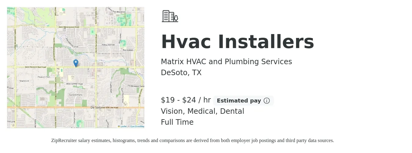 Matrix HVAC and Plumbing Services job posting for a Hvac Installers in DeSoto, TX with a salary of $20 to $25 Hourly and benefits including medical, pto, retirement, vision, dental, and life_insurance with a map of DeSoto location.