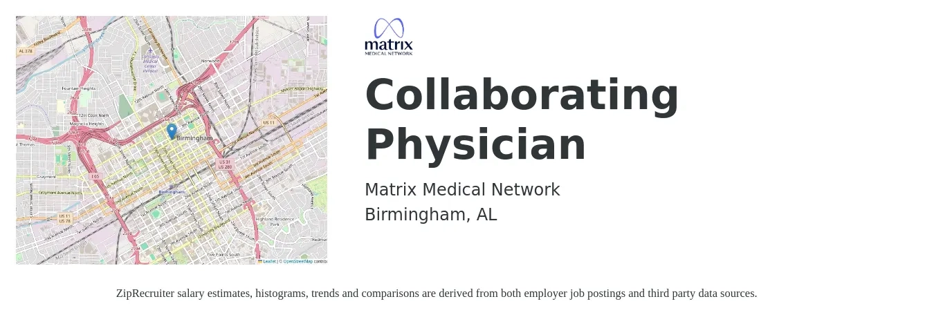 Matrix Medical Network job posting for a Collaborating Physician in Birmingham, AL with a salary of $108,700 to $224,900 Yearly with a map of Birmingham location.