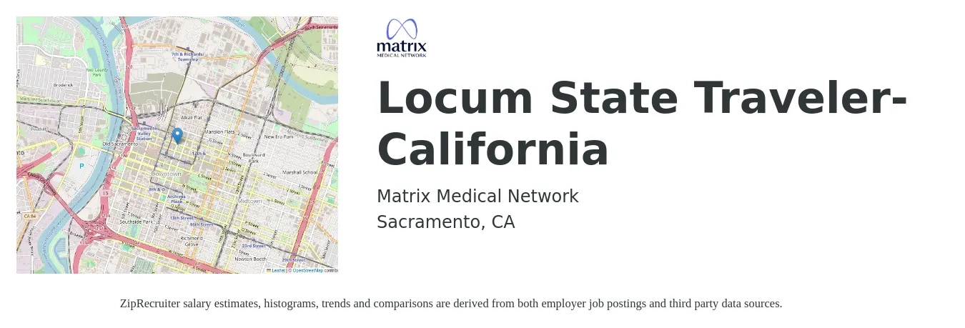 Matrix Medical Network job posting for a Locum State Traveler-California in Sacramento, CA with a salary of $99,700 to $134,400 Yearly with a map of Sacramento location.