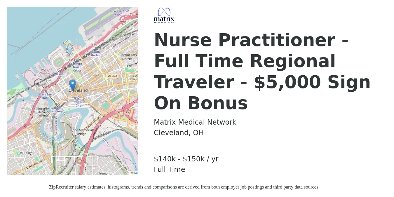 Matrix Medical Network job posting for a Nurse Practitioner - Full Time Regional Traveler - $5,000 Sign On Bonus in Cleveland, OH with a salary of $140,000 to $150,000 Yearly with a map of Cleveland location.