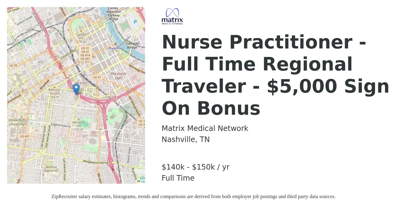 Matrix Medical Network job posting for a Nurse Practitioner - Full Time Regional Traveler - $5,000 Sign On Bonus in Nashville, TN with a salary of $140,000 to $150,000 Yearly with a map of Nashville location.