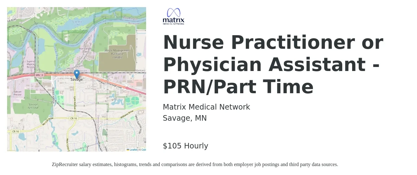 Matrix Medical Network job posting for a Nurse Practitioner or Physician Assistant - PRN/Part Time in Savage, MN with a salary of $110 Hourly with a map of Savage location.