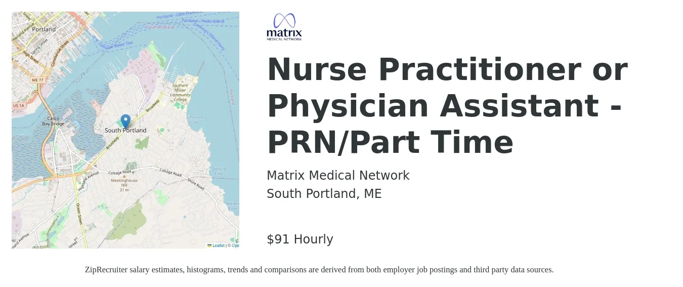 Matrix Medical Network job posting for a Nurse Practitioner or Physician Assistant - PRN/Part Time in South Portland, ME with a salary of $95 Hourly with a map of South Portland location.