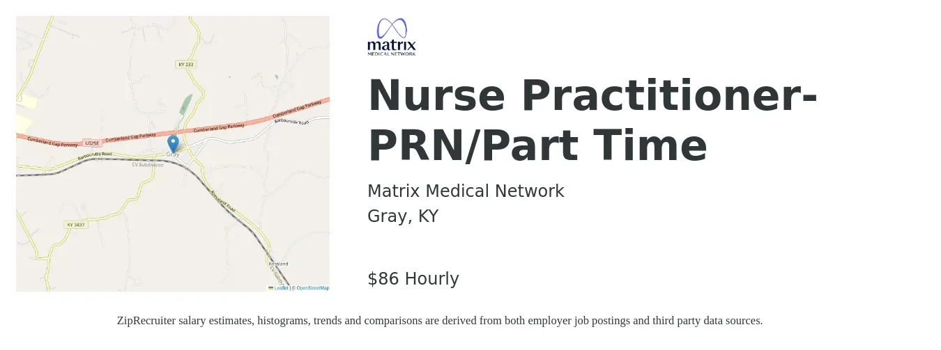 Matrix Medical Network job posting for a Nurse Practitioner- PRN/Part Time in Gray, KY with a salary of $90 Hourly with a map of Gray location.