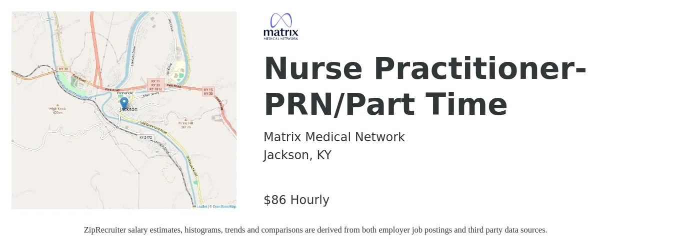 Matrix Medical Network job posting for a Nurse Practitioner- PRN/Part Time in Jackson, KY with a salary of $90 Hourly with a map of Jackson location.