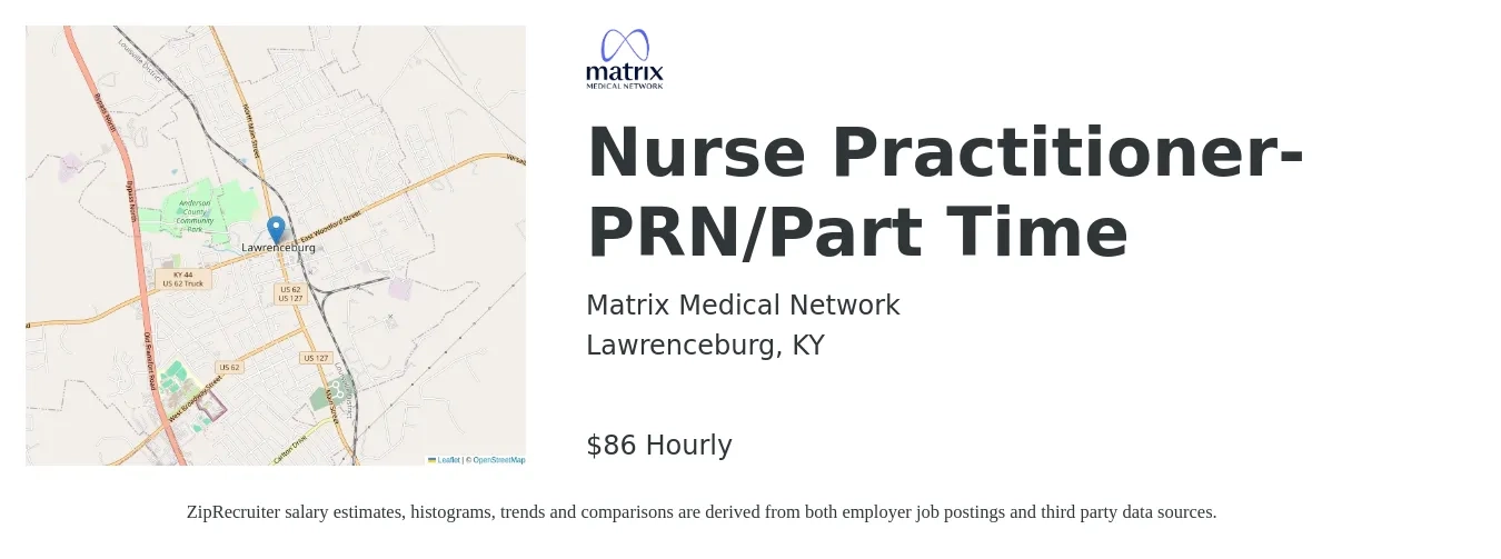 Matrix Medical Network job posting for a Nurse Practitioner- PRN/Part Time in Lawrenceburg, KY with a salary of $90 Hourly with a map of Lawrenceburg location.