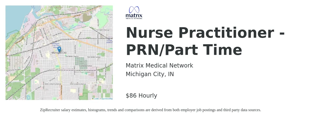 Matrix Medical Network job posting for a Nurse Practitioner- PRN/Part Time in Michigan City, IN with a salary of $90 Hourly with a map of Michigan City location.