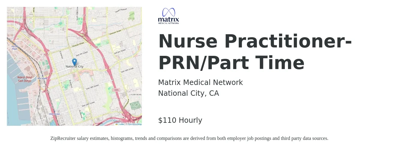 Matrix Medical Network job posting for a Nurse Practitioner- PRN/Part Time in National City, CA with a salary of $115 Hourly with a map of National City location.