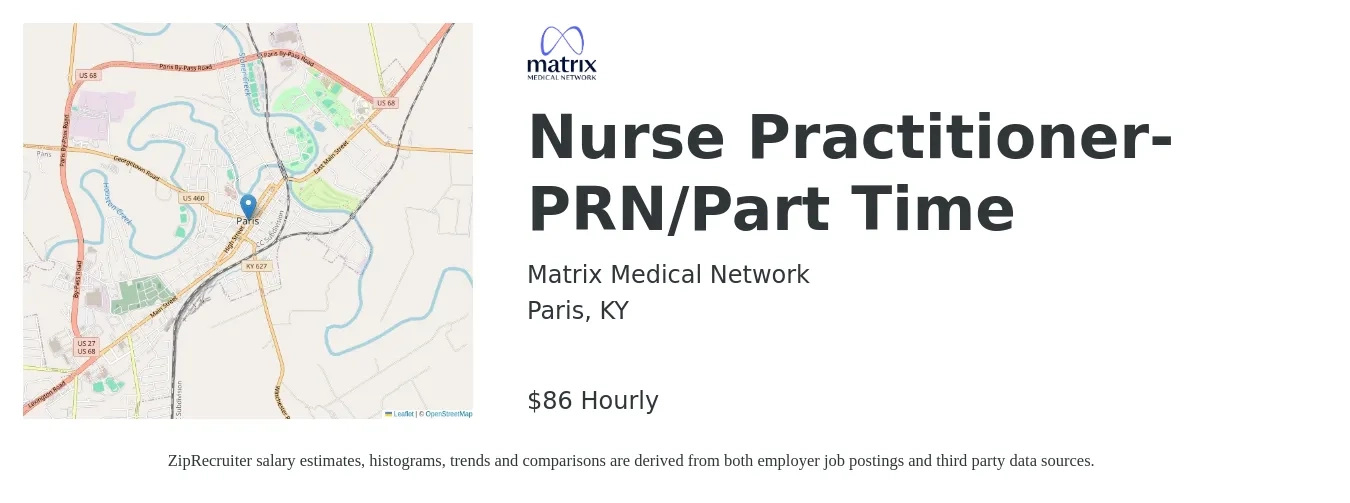 Matrix Medical Network job posting for a Nurse Practitioner- PRN/Part Time in Paris, KY with a salary of $90 Hourly with a map of Paris location.