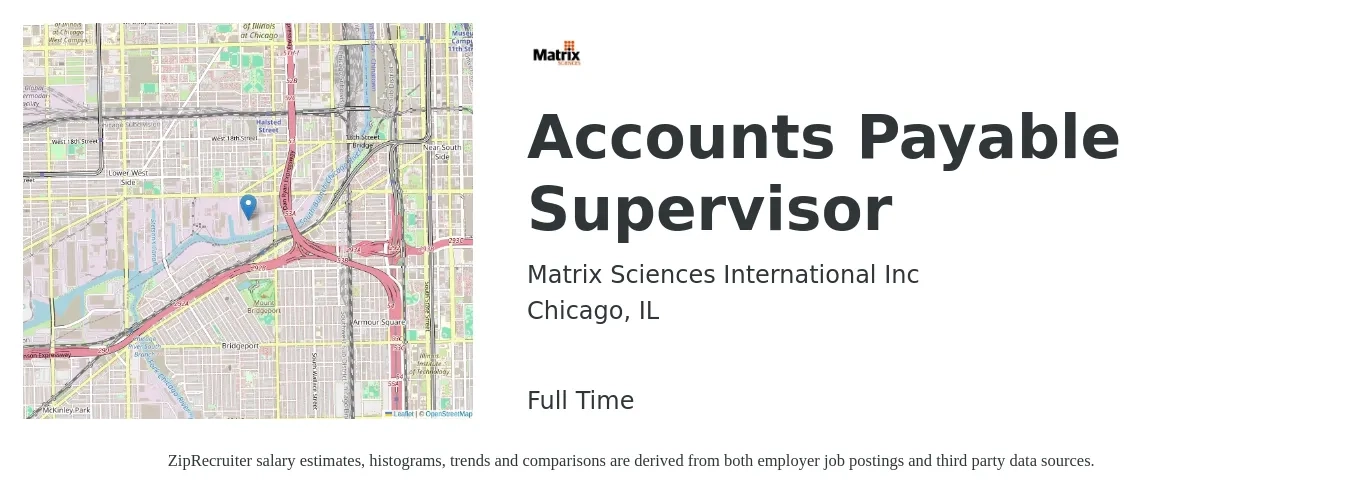 Matrix Sciences International Inc job posting for a Accounts Payable Supervisor in Chicago, IL with a salary of $67,500 to $92,800 Yearly with a map of Chicago location.