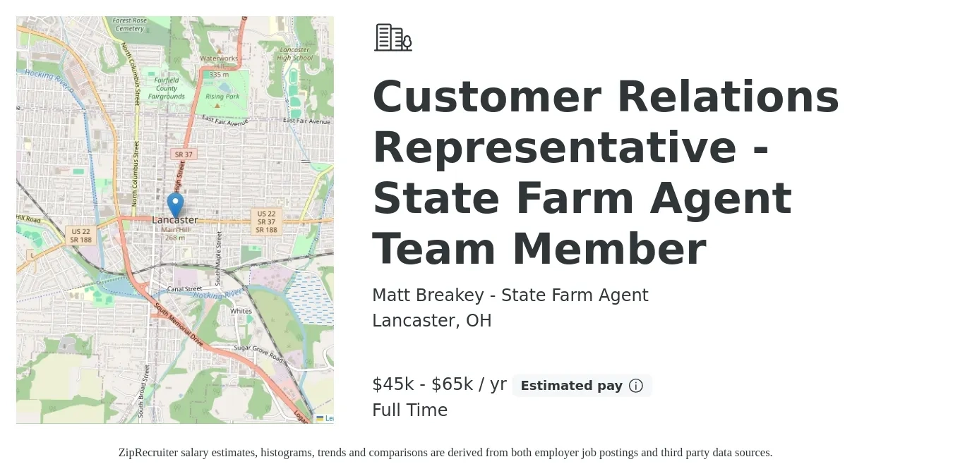 Matt Breakey - State Farm Agent job posting for a Customer Relations Representative - State Farm Agent Team Member in Lancaster, OH with a salary of $45,000 to $65,000 Yearly with a map of Lancaster location.