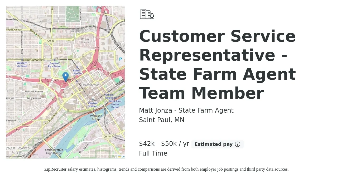 Matt Jonza - State Farm Agent job posting for a Customer Service Representative - State Farm Agent Team Member in Saint Paul, MN with a salary of $42,000 to $50,000 Yearly with a map of Saint Paul location.