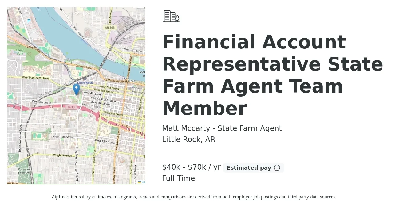 Matt Mccarty - State Farm Agent job posting for a Financial Account Representative State Farm Agent Team Member in Little Rock, AR with a salary of $40,000 to $70,000 Yearly with a map of Little Rock location.