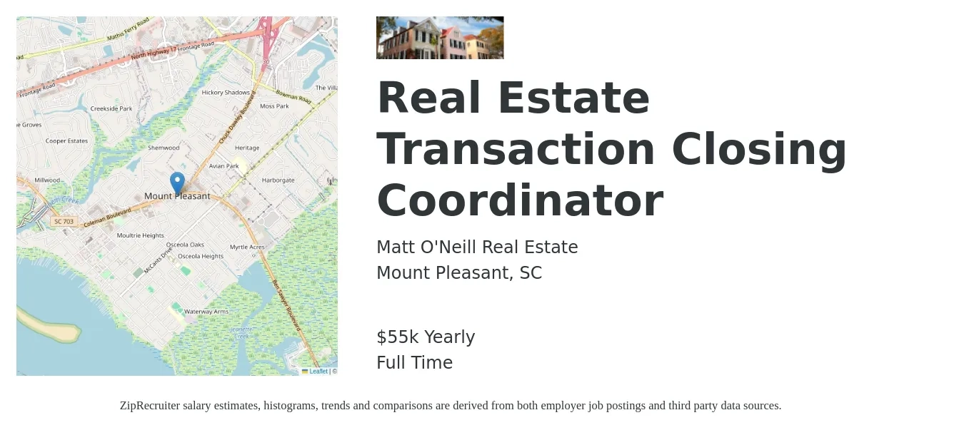 Matt O'Neill Real Estate job posting for a Real Estate Transaction Closing Coordinator in Mount Pleasant, SC with a salary of $55,000 Yearly with a map of Mount Pleasant location.