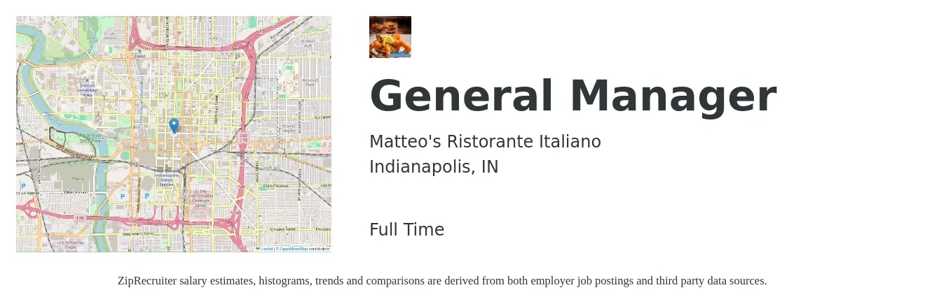 Matteo's Ristorante Italiano job posting for a General Manager in Indianapolis, IN with a salary of $47,300 to $70,600 Yearly with a map of Indianapolis location.