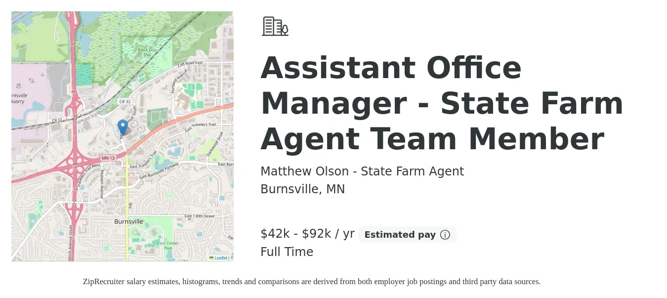 Matthew Olson - State Farm Agent job posting for a Assistant Office Manager - State Farm Agent Team Member in Burnsville, MN with a salary of $42,000 to $92,000 Yearly with a map of Burnsville location.
