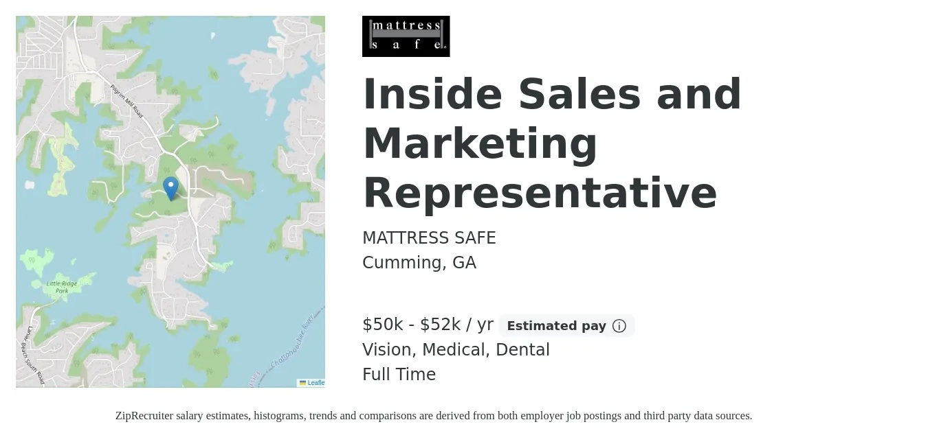 MATTRESS SAFE job posting for a Inside Sales and Marketing Representative in Cumming, GA with a salary of $50,000 to $52,000 Yearly and benefits including vision, dental, life_insurance, medical, and retirement with a map of Cumming location.