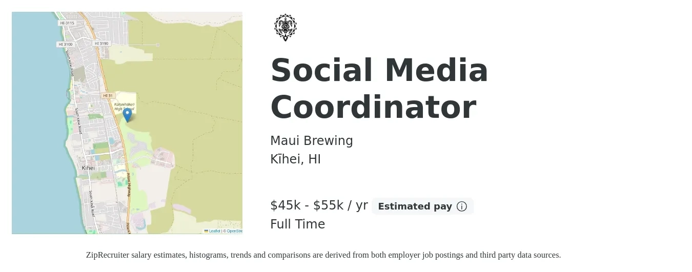 Maui Brewing job posting for a Social Media Coordinator in Kīhei, HI with a salary of $45,000 to $55,000 Yearly with a map of Kīhei location.