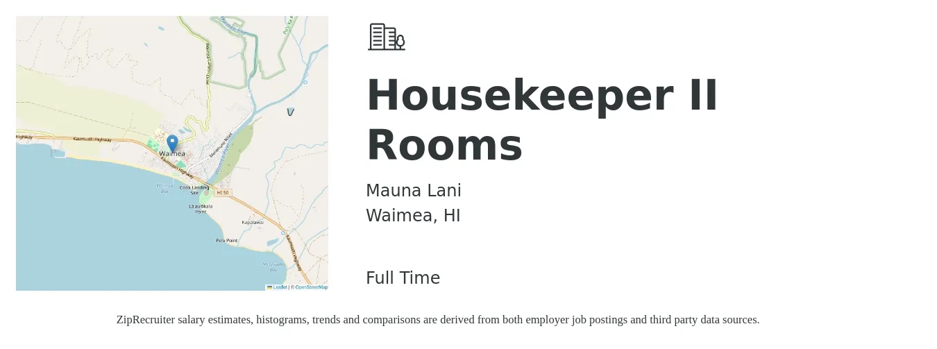 Mauna Lani job posting for a Housekeeper II Rooms in Waimea, HI with a salary of $22 Hourly with a map of Waimea location.