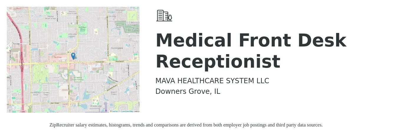 MAVA HEALTHCARE SYSTEM LLC job posting for a Medical Front Desk Receptionist in Downers Grove, IL with a salary of $15 to $18 Hourly with a map of Downers Grove location.