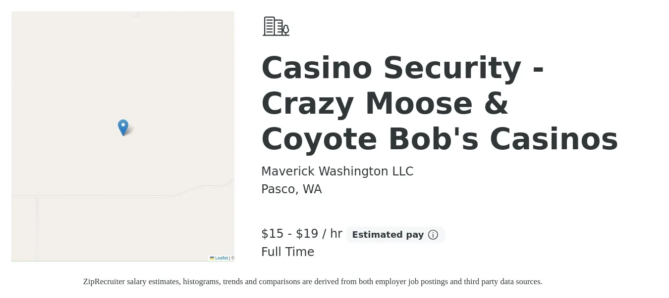 Maverick Washington LLC job posting for a Casino Security - Crazy Moose & Coyote Bob's Casinos in Pasco, WA with a salary of $16 to $20 Hourly with a map of Pasco location.