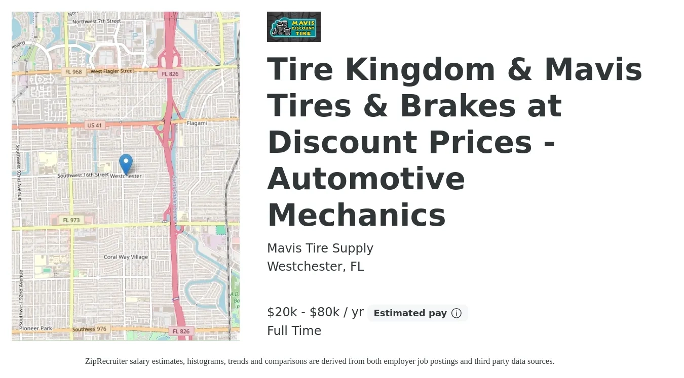 Mavis Tire Supply job posting for a Tire Kingdom & Mavis Tires & Brakes at Discount Prices - Automotive Mechanics in Westchester, FL with a salary of $20,000 to $80,000 Yearly with a map of Westchester location.