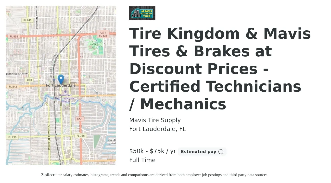 Mavis Tire Supply job posting for a Tire Kingdom & Mavis Tires & Brakes at Discount Prices - Certified Technicians / Mechanics in Fort Lauderdale, FL with a salary of $50,000 to $75,000 Yearly with a map of Fort Lauderdale location.