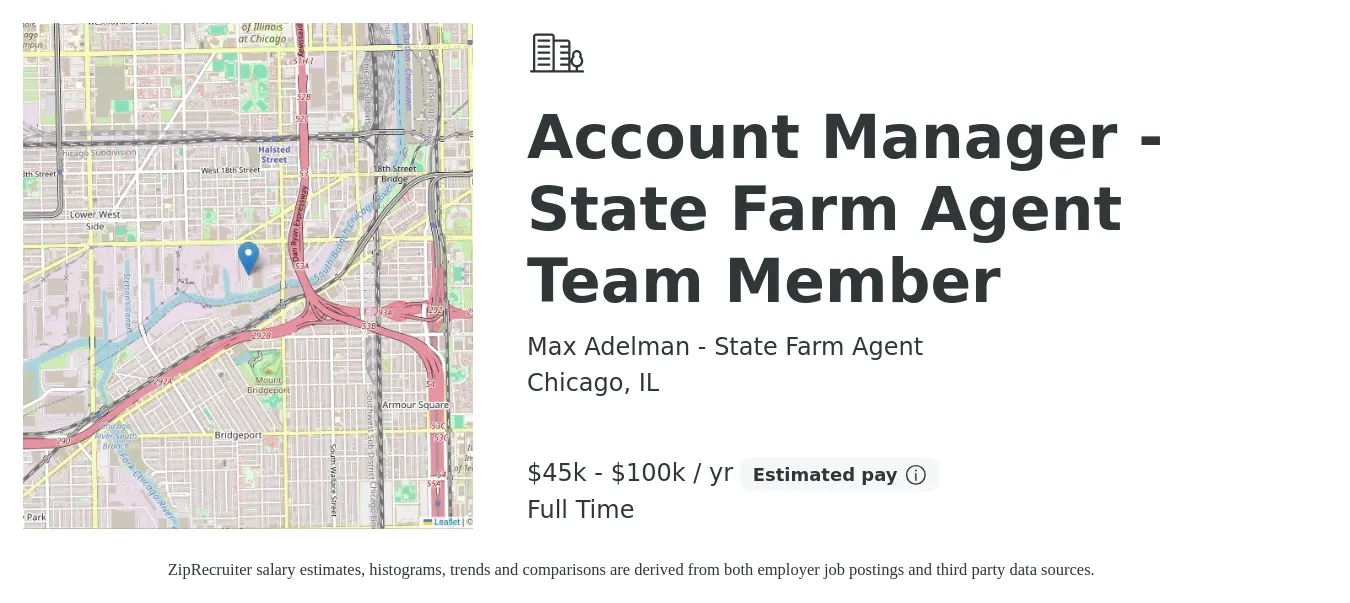 Max Adelman - State Farm Agent job posting for a Account Manager - State Farm Agent Team Member in Chicago, IL with a salary of $45,000 to $100,000 Yearly with a map of Chicago location.