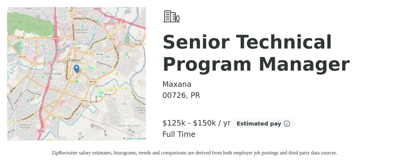 Maxana job posting for a Senior Technical Program Manager in 00726, PR with a salary of $125,000 to $150,000 Yearly with a map of 00726 location.