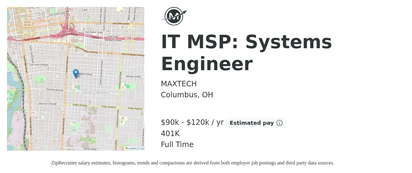 MAXTECH job posting for a IT MSP: Systems Engineer in Columbus, OH with a salary of $90,000 to $120,000 Yearly and benefits including 401k with a map of Columbus location.