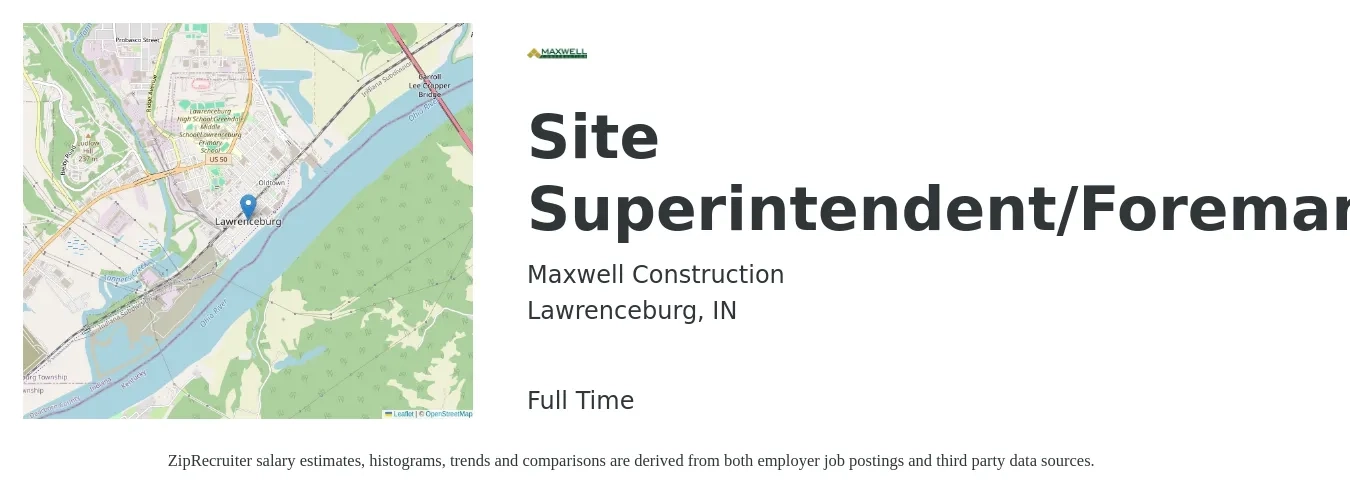 Maxwell Construction job posting for a Site Superintendent/Foreman in Lawrenceburg, IN with a salary of $45,600 to $110,300 Yearly with a map of Lawrenceburg location.
